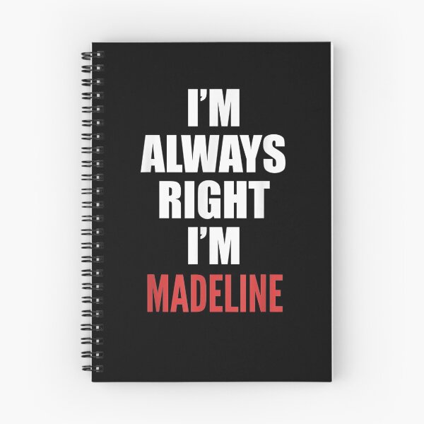 Item preview, I'm Always Right I'm Madeline Funny  designed and sold by mylahKristian.