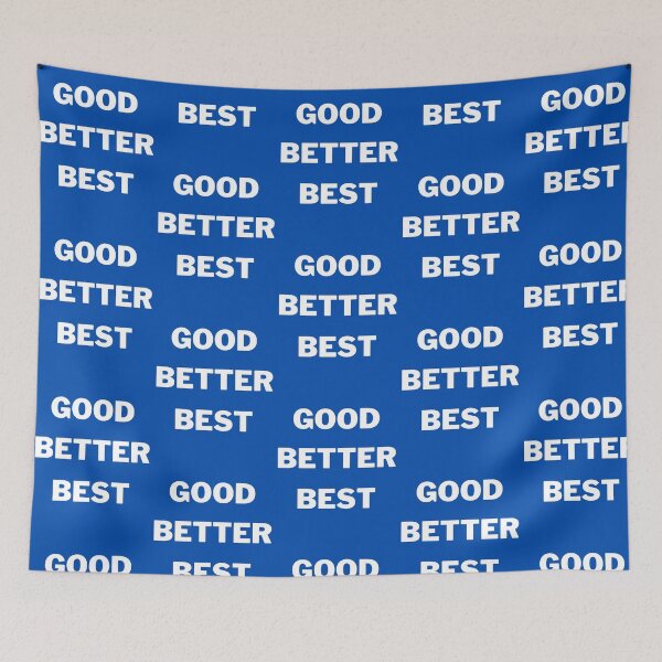 Item preview, Quotes .Good. better. Best. designed and sold by Salimtinwale.