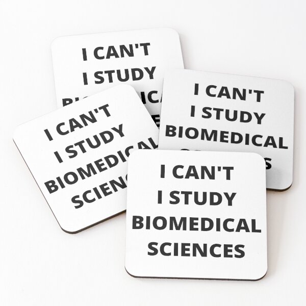 Item preview, I CAN'T I STUDY BIOMEDICAL SCIENCES  designed and sold by SynaSpike.