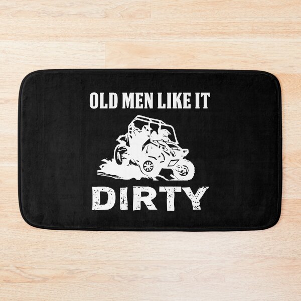 Item preview, Old Men Like It Dirty SXS Riding designed and sold by RZRriders.