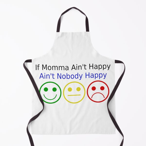 Item preview, If Momma Ain't Happy designed and sold by HolidayBug.