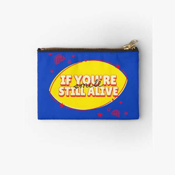 Item preview, If you are still alive, smile. designed and sold by basileiossav.