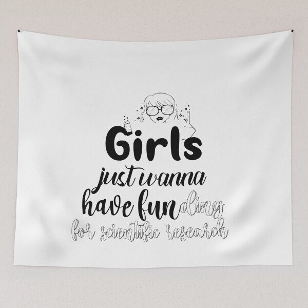 Item preview, Girls Just Wanna Have Funding For Scientific Research designed and sold by 0umStore.