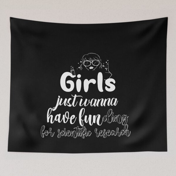 Item preview, Girls Just Wanna Have Funding For Scientific Research designed and sold by 0umStore.