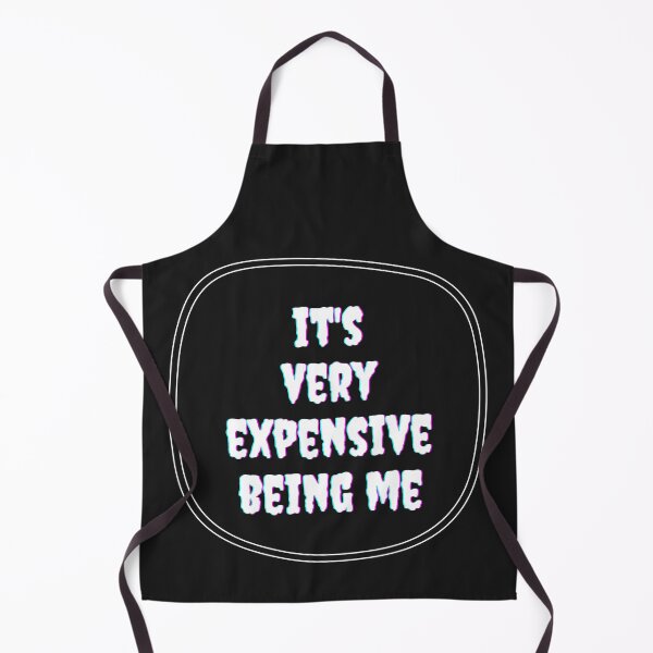 Item preview, It's very expensive being me designed and sold by Hab2.