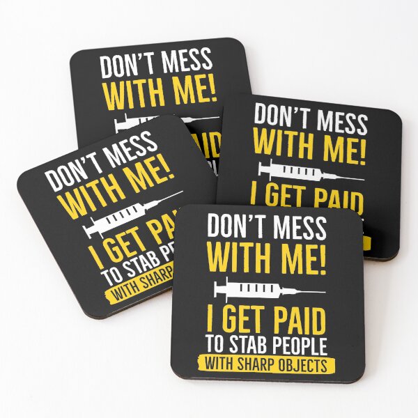 Item preview, Dont Mess With Me I Get Paid To Stab People With Sharp Objects Phlebotomist designed and sold by Luna1Shop.