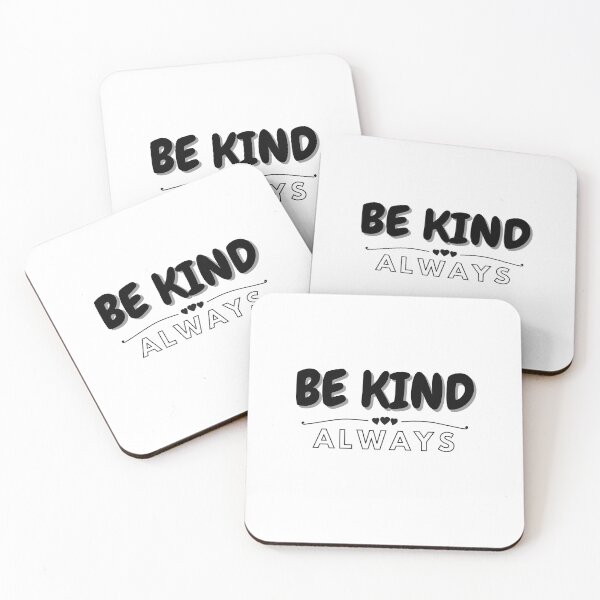 Item preview, Be Kind Always designed and sold by BeBetterDaily.