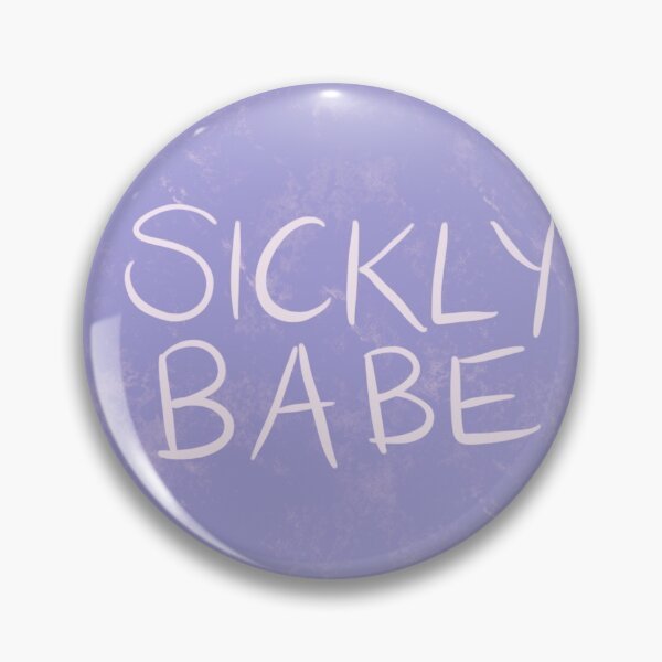 Item preview, Sickly Babe Autoimmune Disease Chronic Illness Button Badge designed and sold by toolazytobegoth.