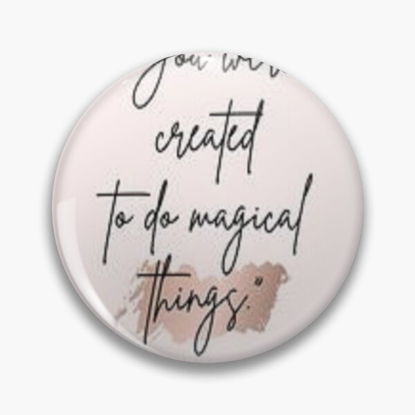 Item preview, you were healed to do magical things -quote designed and sold by shopvision.