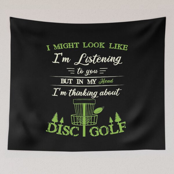 Item preview, I Might Look Like I'm Listening To You in my head funny Disc Golf lover designed and sold by Dream-bubble.
