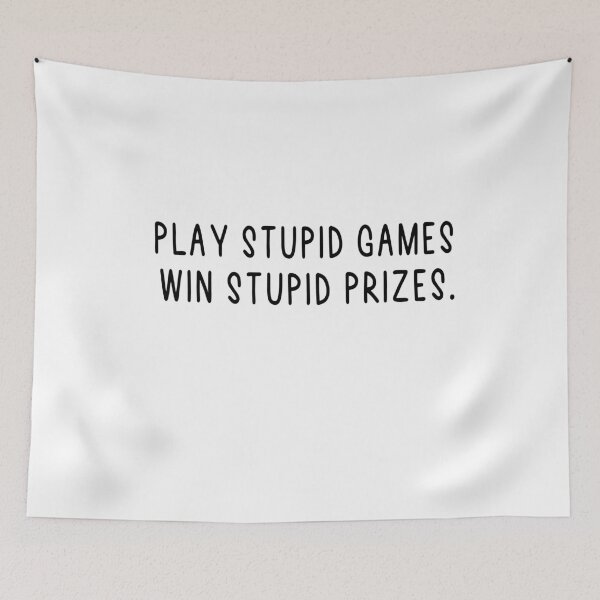 Item preview, Play stupid games Win stupid prizes designed and sold by Heddar Badreddine.