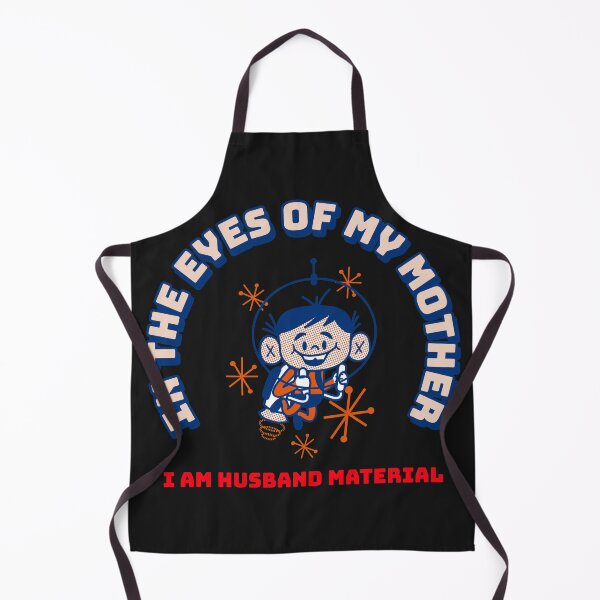 Item preview, IN THE EYES OF MY MOTHER I AM HUSBAND MATERIAL designed and sold by WowAllinOne.