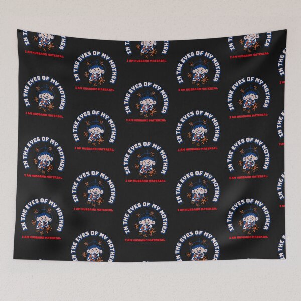 Item preview, IN THE EYES OF MY MOTHER I AM HUSBAND MATERIAL designed and sold by WowAllinOne.