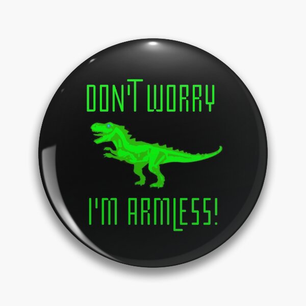 Item preview, Don't worry I'm armless funny T rex  designed and sold by DesignsofNote.