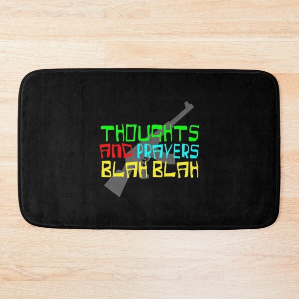Item preview, Thoughts and Prayers Blah Blah designed and sold by ArtofDissent.