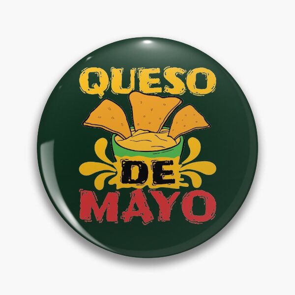 Item preview, Queso De Mayo Mexican Cheese Dip Cinco De Mayo designed and sold by jaygo.