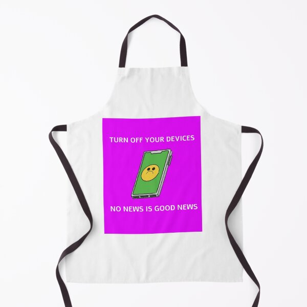 Item preview, Turn Off Your Devices No News Is Good News designed and sold by TAPDesigns.