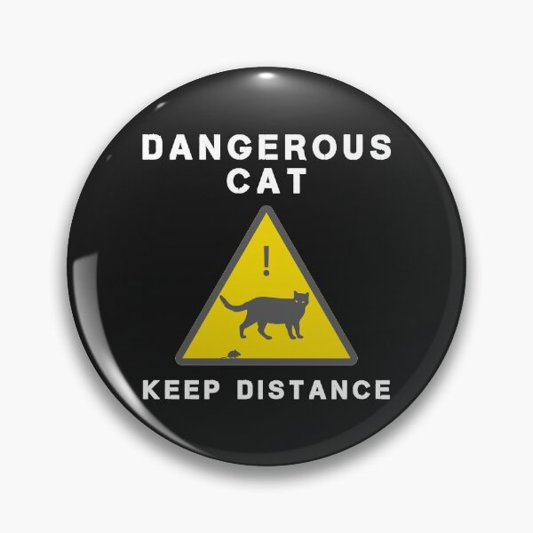 Item preview, Dangerous Cat Warning sign keep distance designed and sold by Blackvz.