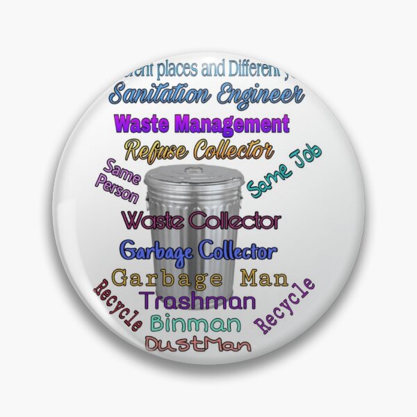Item preview, Garbage man to sanitation engineer, and more. All the same job.  designed and sold by ArtTheresaLynn1.