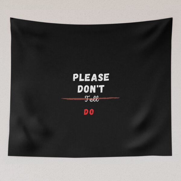 Item preview, Please don't tell do . Black / Red designed and sold by Hab2.