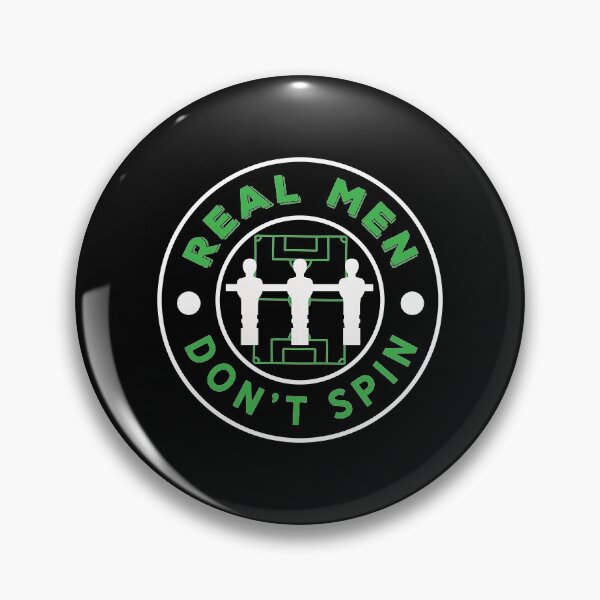 Item preview, Foosball Real Men Don't Spin designed and sold by CustUmmMerch.