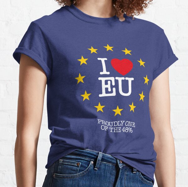 I LOVE EU - PROUDLY ONE OF THE 48% (Design #2) Classic T-Shirt