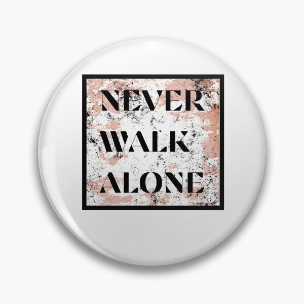 Item preview, Never walk alone designed and sold by Aedrikan.