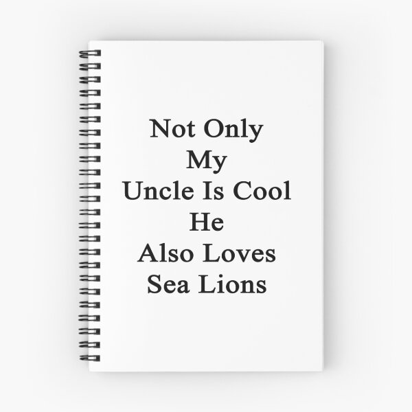 Item preview, Not Only My Uncle Is Cool He Also Loves Sea Lions designed and sold by supernova23.