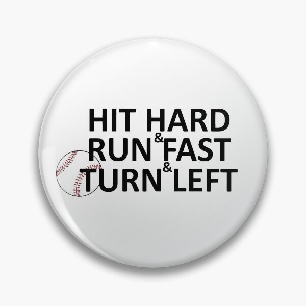 Item preview, Hit Hard & Run Fast & Turn Left designed and sold by SocialMonster.