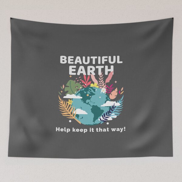 Item preview, Beautiful Earth - help keep it that way designed and sold by TwistedEarth.