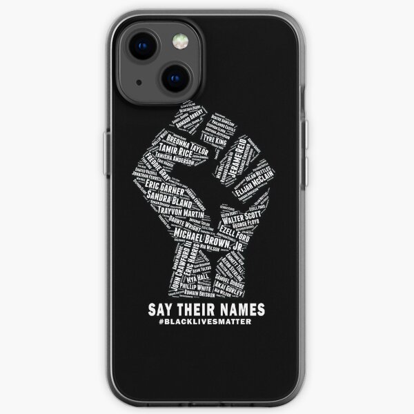 Black Lives Matter: Say Their Names iPhone Soft Case