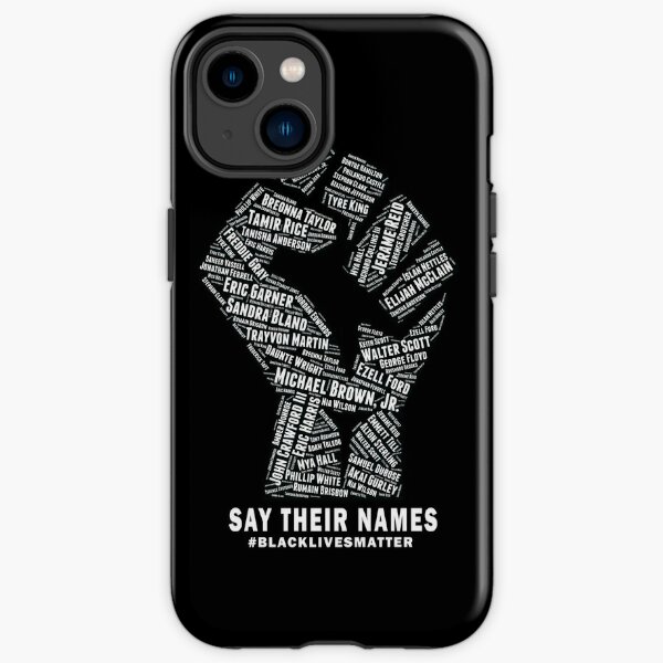 Black Lives Matter: Say Their Names iPhone Tough Case