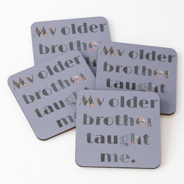 Item preview, My Older Brother Taught Me designed and sold by GeekyMisul.