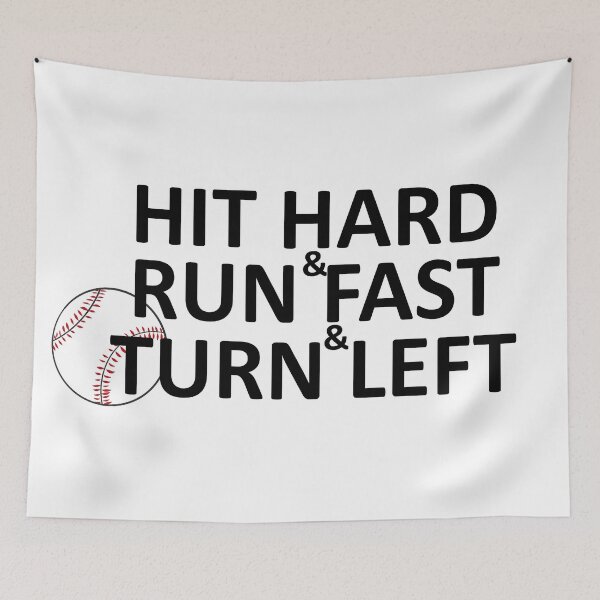 Item preview, Hit Hard & Run Fast & Turn Left designed and sold by SocialMonster.