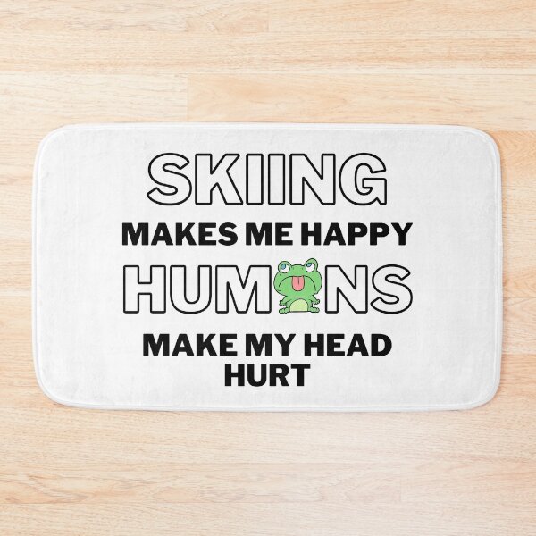 Item preview, Skiing makes me happy. Humans make my head hurt. designed and sold by TheGreenGoat.