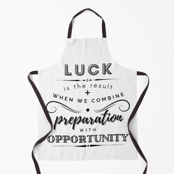 Item preview, Luck Is The Result When We Combine Preparation With Opportunity designed and sold by BeBetterDaily.