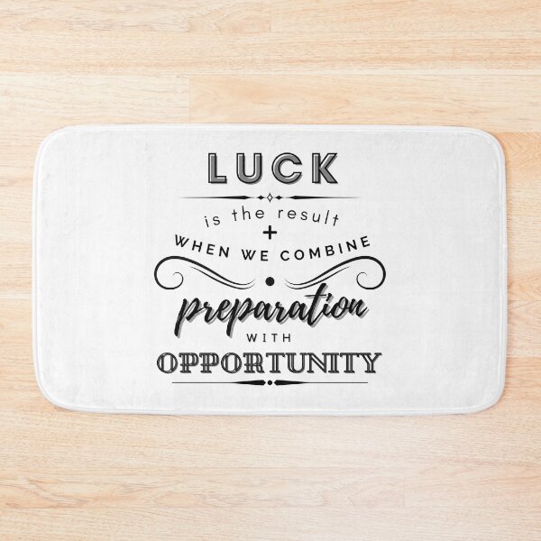 Item preview, Luck Is The Result When We Combine Preparation With Opportunity designed and sold by BeBetterDaily.