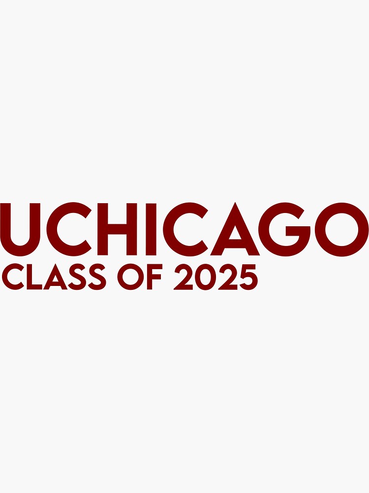 "UChicago Class of 2025" Sticker for Sale by TooManyCows Redbubble