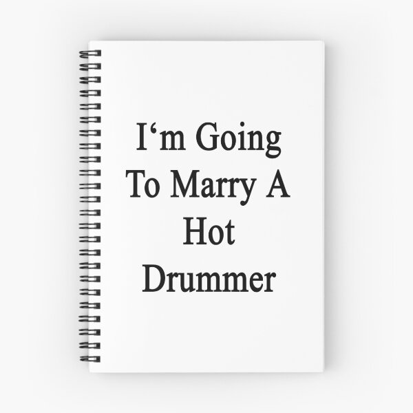 Item preview, I'm Going To Marry A Hot Drummer designed and sold by supernova23.