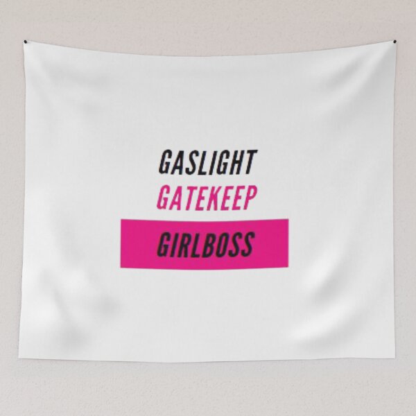 Item preview, Gaslight gatekeep girlboss designed and sold by carole-sd.