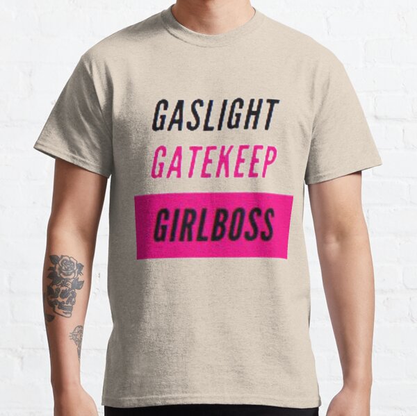gaslight girlboss gatekeep meme
