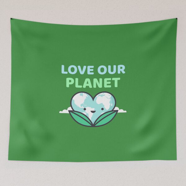 Item preview, Love Our Planet designed and sold by TwistedEarth.
