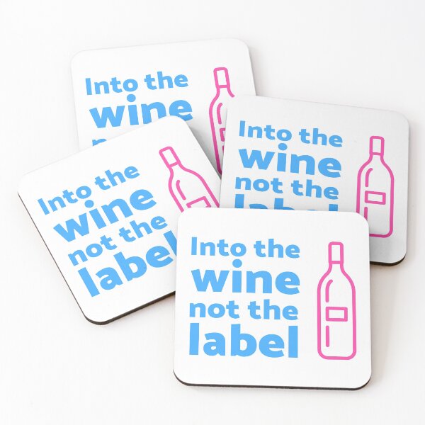 Item preview, Into the wine not the label designed and sold by appareltolove.