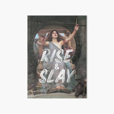 Rise and Slay Art Board Print