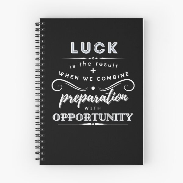 Item preview, Luck Is The Result When We Combine Preparation With Opportunity designed and sold by BeBetterDaily.