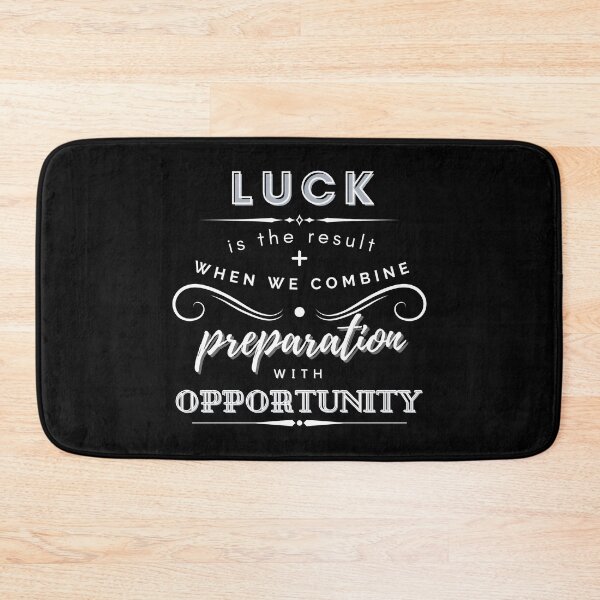 Item preview, Luck Is The Result When We Combine Preparation With Opportunity designed and sold by BeBetterDaily.