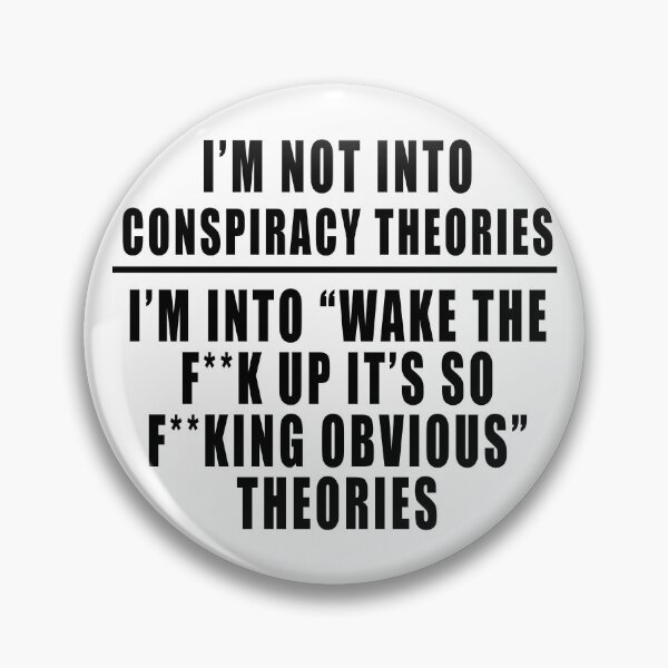 Item preview, I'm not into conspiracy theories, I'm into Wake Up, Truther designed and sold by ArtOfRebellion.