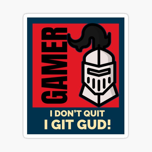 Git Gud Scrub Video Game Joke | Sticker