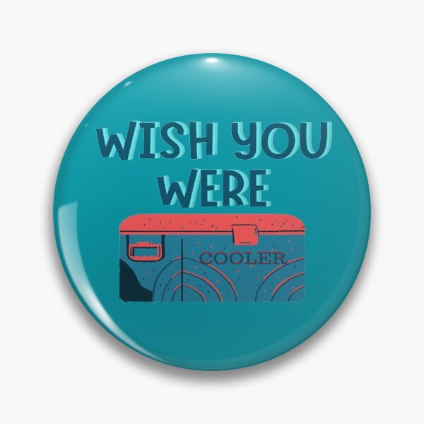 Item preview, Wish you were cooler designed and sold by Monkey204.