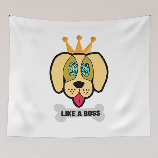Item preview, Like A Boss Dog  designed and sold by FUAD LOUH.
